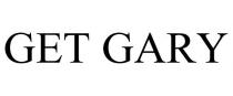 GET GARY