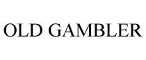 OLD GAMBLER