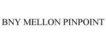 BNY MELLON PINPOINT