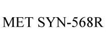 MET SYN-568R