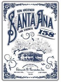 RON HACIENDA SANTA ANA CASK STRENGTH 138 PREPARED AND BOTTLED BY EDMUNDO B. FERNANDEZ, INC. 69% ALC./VOL 750 ML (138 PROOF)