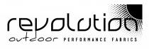 REVOLUTION OUTDOOR PERFORMANCE FABRICS
