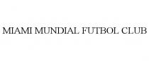 MIAMI MUNDIAL FUTBOL CLUB