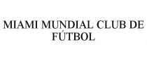 MIAMI MUNDIAL CLUB DE FTBOL