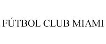 FTBOL CLUB MIAMI