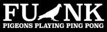 FUNK PIGEONS PLAYING PING PONG