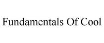 FUNDAMENTALS OF COOL
