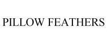 PILLOW FEATHERS