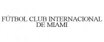 FTBOL CLUB INTERNACIONAL DE MIAMI