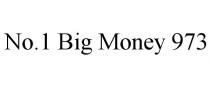 NO.1 BIG MONEY 973