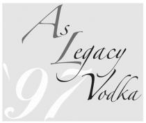 AS LEGACY VODKA '97