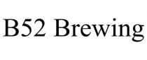 B52 BREWING