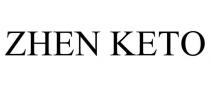 ZHEN KETO