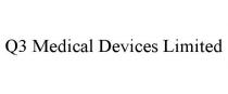 Q3 MEDICAL DEVICES LIMITED