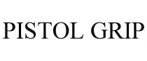 PISTOL GRIP