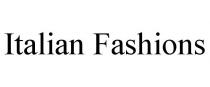 ITALIAN FASHIONS