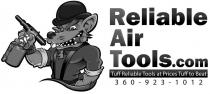 RELIABLE AIR TOOLS.COM TUFF RELIABLE TOOLS AT PRICES TUFF TO BEAT 360-923-1012