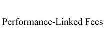 PERFORMANCE-LINKED FEES
