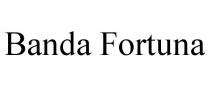 BANDA FORTUNA