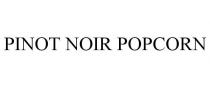 PINOT NOIR POPCORN
