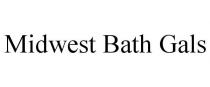 MIDWEST BATH GALS