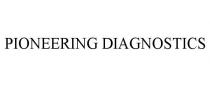 PIONEERING DIAGNOSTICS