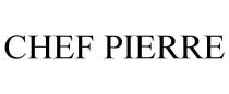 CHEF PIERRE