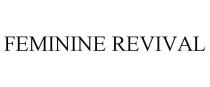 FEMININE REVIVAL