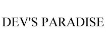 DEV'S PARADISE
