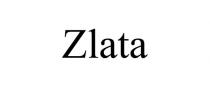 ZLATA