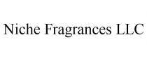 NICHE FRAGRANCES LLC