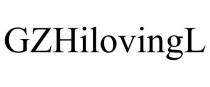 GZHILOVINGL