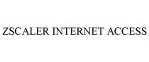 ZSCALER INTERNET ACCESS