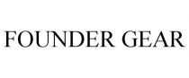 FOUNDER GEAR