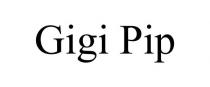 GIGI PIP