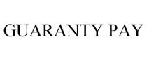 GUARANTY PAY