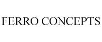 FERRO CONCEPTS