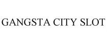 GANGSTA CITY SLOT