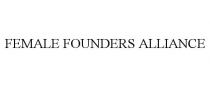 FEMALE FOUNDERS ALLIANCE