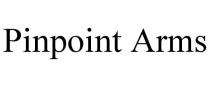 PINPOINT ARMS