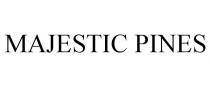 MAJESTIC PINES