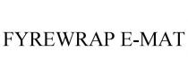 FYREWRAP E-MAT