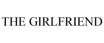 THE GIRLFRIEND