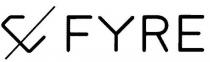 FYRE