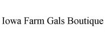 IOWA FARM GALS BOUTIQUE