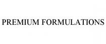 PREMIUM FORMULATIONS