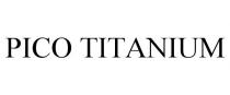 PICO TITANIUM