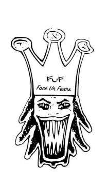 FUF FACE UR FEARS