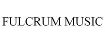 FULCRUM MUSIC