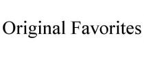 ORIGINAL FAVORITES